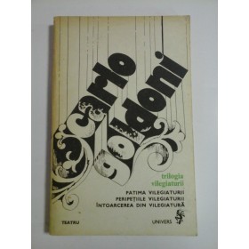 TRILOGIA VILEGIATURII - CARLO GOLDONI